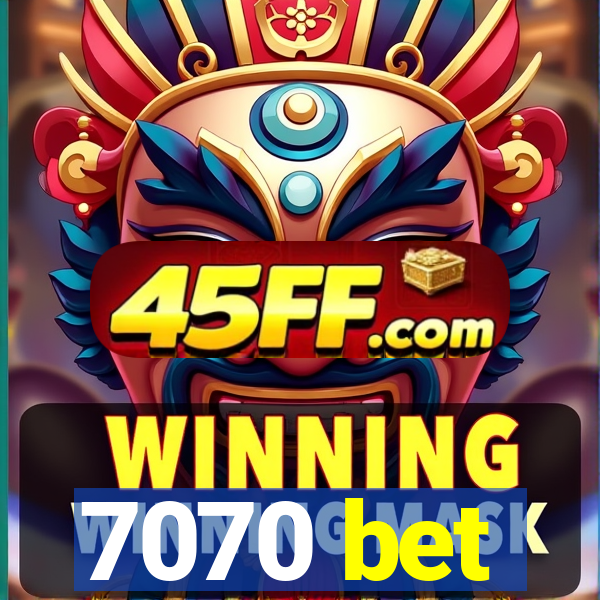 7070 bet